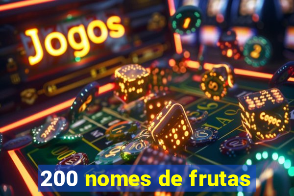 200 nomes de frutas